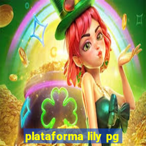 plataforma lily pg